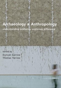 Archaeology and Anthropology (eBook, ePUB) - Duncan Garrow, Garrow