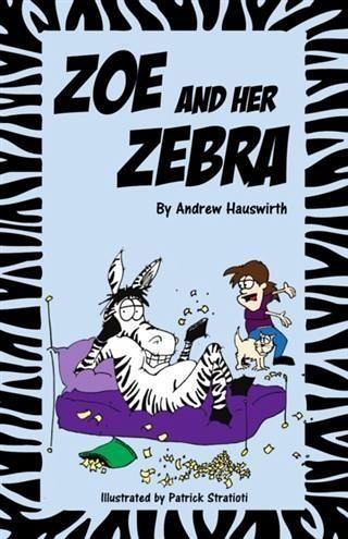 Zoe and Her Zebra (eBook, ePUB) Zoe and Her Zebra (eBook, ePUB)