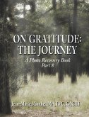 On Gratitude: The Journey (eBook, ePUB) On Gratitude: The Journey (eBook, ePUB)