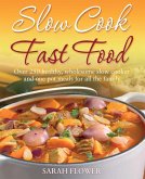 Slow Cook, Fast Food (eBook, ePUB) Slow Cook, Fast Food (eBook, ePUB)