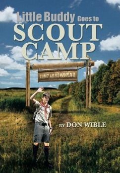 Little Buddy Goes to Scout Camp - Wible, Don