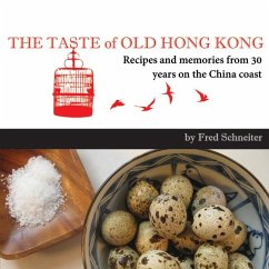 The Taste of Old Hong Kong - Schneiter, Fred