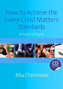How to Achieve the Every Child Matters Standards (eBook, PDF) - Cheminais, Rita
