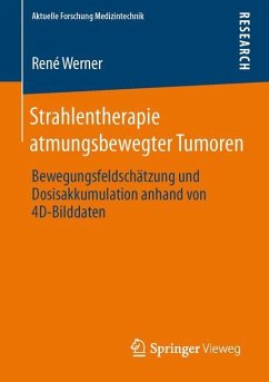 Strahlentherapie atmungsbewegter Tumoren - Werner, René