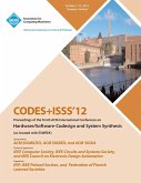 Codes+isss 12 Proceedings of the Tenth ACM International Conference on Hardware/Software-Codesign and Systems Synthesis