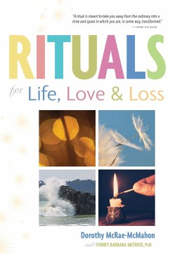 Rituals for Life, Love, and Loss - McRae-McMahon, Dorothy; Metrick, Sydney Barbara