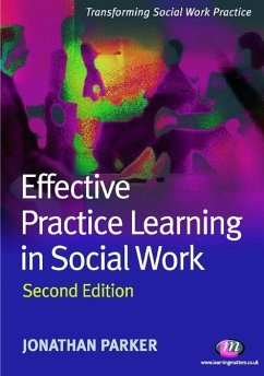 Effective Practice Learning in Social Work (eBook, PDF) - Parker, Jonathan