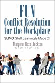 Fun Conflict Resolution for the Workplace (eBook, ePUB)