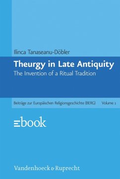 Theurgy in Late Antiquity (eBook, PDF) - Tanaseanu-Döbler, Ilinca