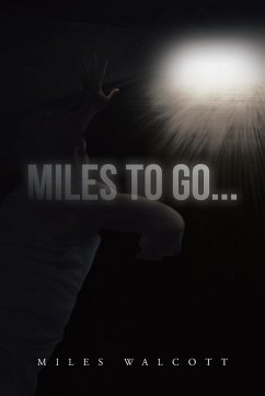 Miles to Go... - Walcott, Miles