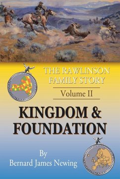 The Rawlinson Family Story - Newing, B. J.