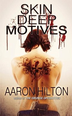 Skin Deep Motives - Hilton, Aaron