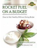 Rocket Fuel on a Budget