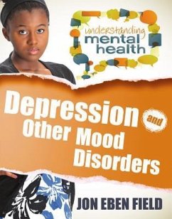 Depression and Other Mood Disorders - Field, Jon Eben