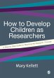 How to Develop Children as Researchers... - Bild 1