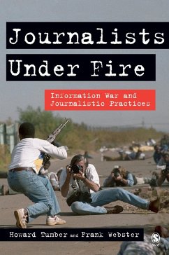 Journalists Under Fire (eBook, PDF) - Tumber, Howard; Webster, Frank