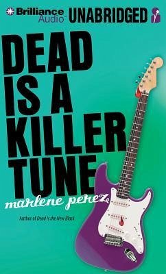 Dead Is a Killer Tune - Perez, Marlene