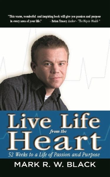 Live Life From The Heart (eBook, ePUB) Live Life From The Heart (eBook, ePUB)