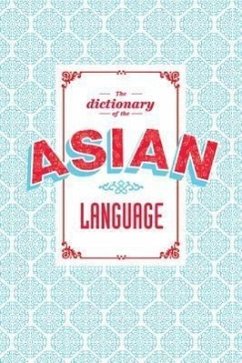 The Dictionary of the Asian Language - Crowell, Todd