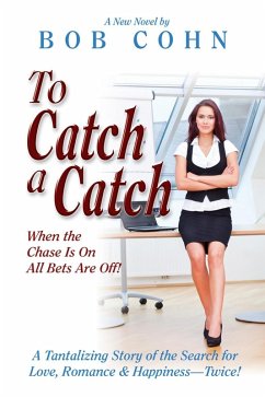 To Catch a Catch (eBook, ePUB) - Bob Cohn