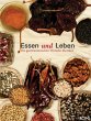 Essen und Leben. Die gastronomischen... - Bild 1