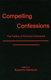 Compelling Confessions (eBook, ePUB)