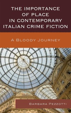 Cover The Importance of Place in Contemporary Italian Crime Fiction (eBook, ePUB)
