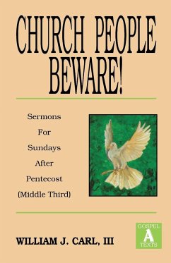 Church People Beware! - Carl, William J.; Carl, III William J.