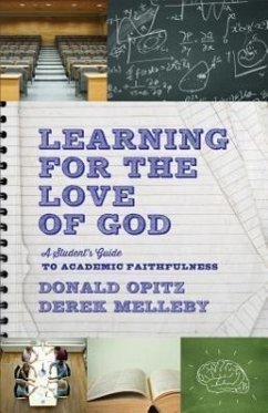 Learning for the Love of God - Opitz, Donald; Melleby, Derek