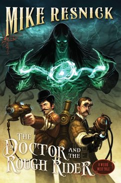 Doctor and the Rough Rider (eBook, ePUB) - Resnick, Mike