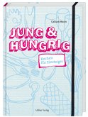 Jung & hungrig