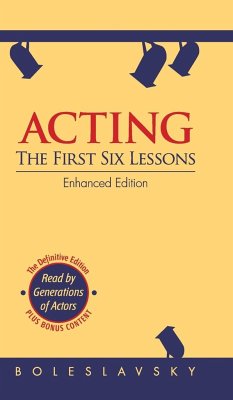 Acting: The First Six Lessons (Enhanced Edition) - Boleslavsky, Richard; Isaacs, Edith J. R.