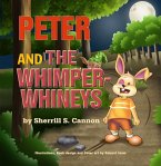 Peter and the Whimper-Whineys (eBook, ePUB)
