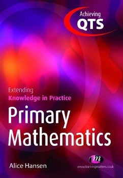 Primary Mathematics: Extending Knowledge in Practice (eBook, PDF) - Hansen, Alice