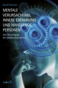 Mentale Verursachung, innere Erfahrung und handelnde Personen - Hommen, David