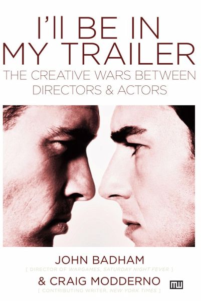 I'll Be in My Trailer (eBook, ePUB) I'll Be in My Trailer (eBook, ePUB)