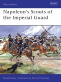Napoleon's Scouts of the Imperial Guard (eBook, ePUB)