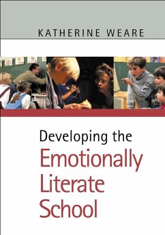 Developing the Emotionally Literate School (eBook, PDF) - Weare, Katherine