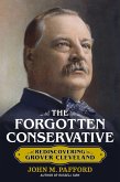 The Forgotten Conservative (eBook, ePUB) The Forgotten Conservative (eBook, ePUB)