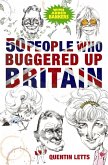 50 People Who Buggered Up Britain (eBook, ePUB)