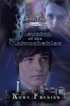 Study Train - Volume 1~Reunion of the Untouchables (eBook, ePUB) - Kurt Frenier