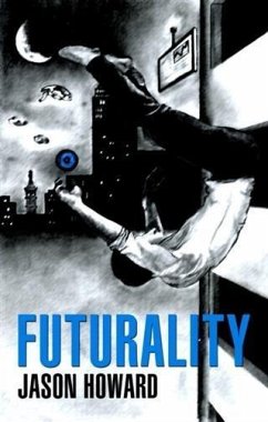 Futurality (eBook, ePUB) - Howard, Jason