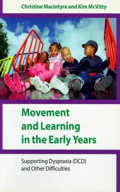 Movement and Learning in the Early Years (eBook, PDF) - Macintyre, Christine; Mcvitty, Kim