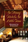 So Many Hotels, So Little Time (eBook, ePUB)