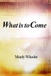 What Is To Come (eBook, PDF) - Bild 1