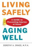 Living Safely, Aging Well: A Guide to Preventing Injuries at Home