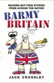 Barmy Britain - Bizarre and True Stories From Across the Nation (eBook, ePUB)
