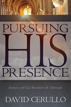 Pursuing His Presence - Cerullo, David