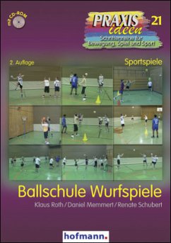 Ballschule Wurfspiele - Roth, Klaus;Memmert, Daniel;Schubert, Renate