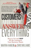 Customers Are the Answer to Everything (eBook, ePUB)